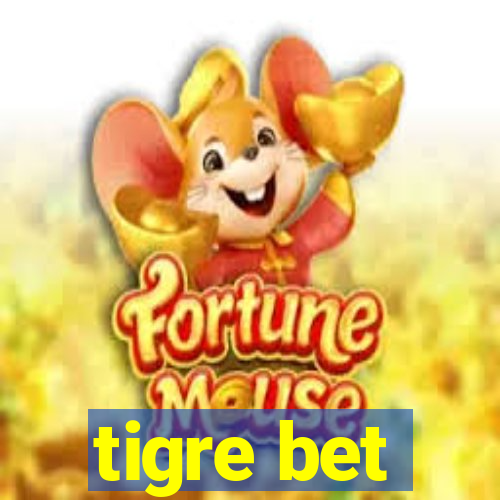 tigre bet